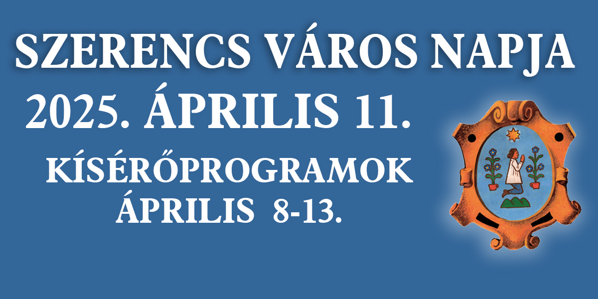 Szerencs Város Napja 2025.